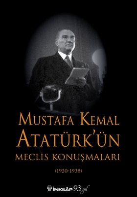 Mustafa Kemal Atatürk'ün Meclis Konuşmaları | İnkılap Yayınları