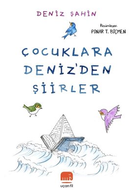 Çocuklara Deniz'den Şiirler | Uçan Fil