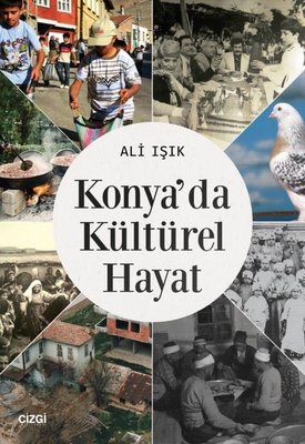 Konya'da Kültürel Hayat | Çizgi Kitapevi