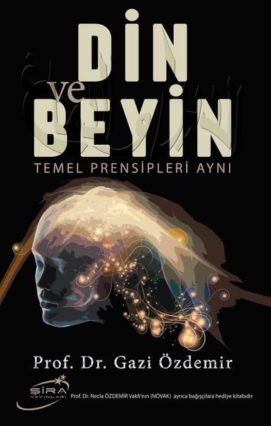 Din ve Beyin-Temel Prensipleri Aynı | Şira Yayınları
