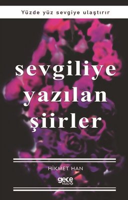 Sevgiliye Yazılan Şiirler | Gece Kitaplığı