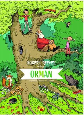 Orman: Hubert Reeves Anlatıyor | Kuraldışı Yayınları