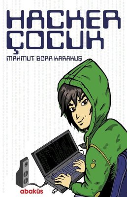 Hacker Çocuk | Abaküs Kitap