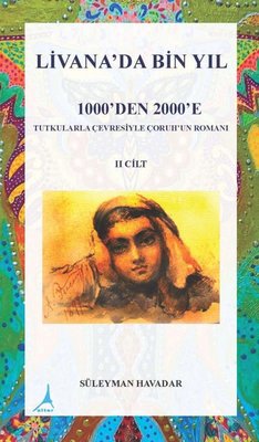Livanada Bin Yıl 1000'den 2000'e 2.Cilt | Alter Yayınları
