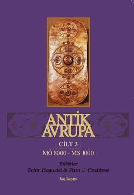 Antik Avrupa 3.Cilt MÖ 80000-MS1000 | Kalkedon