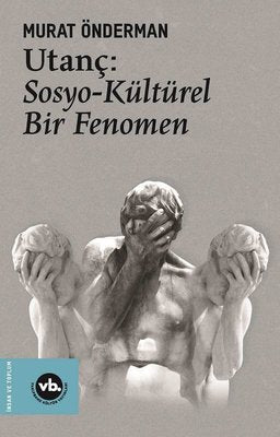 Utanç : Sosyo Kültürel Bir Fenomen | VakıfBank Kültür Yayınları