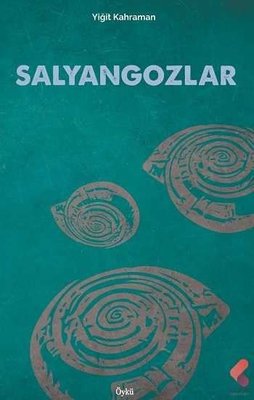 Salyangozlar | Klaros Yayınları