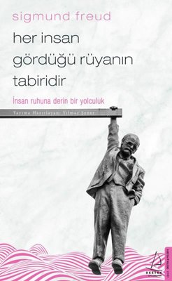 Her İnsan Gördüğü Rüyanın Tabiridir-İnsan Ruhuna Derin Bir Yolculuk | Destek Yayınları