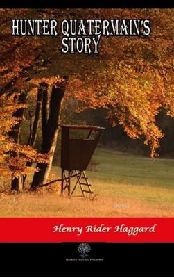 Hunter Quatermain's Story | Platanus Publishing