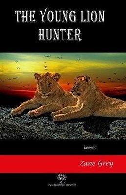 The Young Lion Hunter | Platanus Publishing