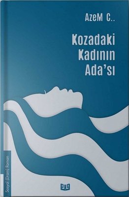 Kozadaki Kadının Ada'sı | Vaveyla