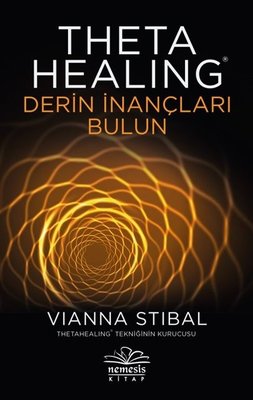 Theta Healing-Derin İnançları Bulun | Nemesis Kitap