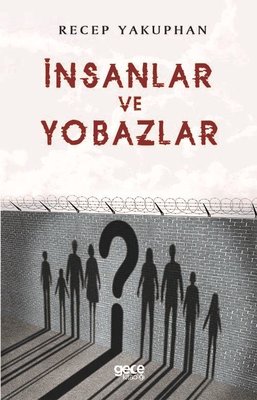 İnsanlar ve Yobazlar | Gece Kitaplığı