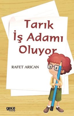Tarık İş Adamı Oluyor | Gece Kitaplığı
