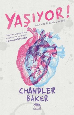 Yaşıyor! Ama Kalbi Yanlış Yerde | Yabancı Yayınları