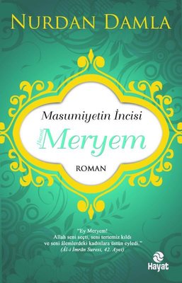 Masumiyetin İncisi Hazreti Meryem | Hayat Yayıncılık