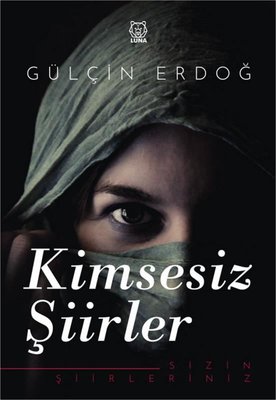 Kimsesiz Şiirler | Luna Yayınları