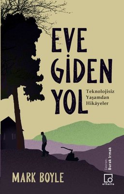 Eve Giden Yol-Teknolojisiz Yaşamdan Hikayeler | Othello