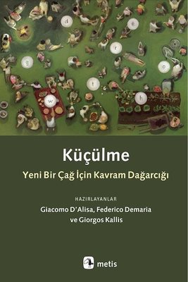 Küçülme-Yeni Bir Çağ İçin Kavram Dağarcığı | Metis Yayınları