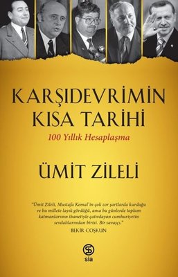 Karşıdevrimin Kısa Tarihi-100 Yıllık Hesaplaşma | Sia