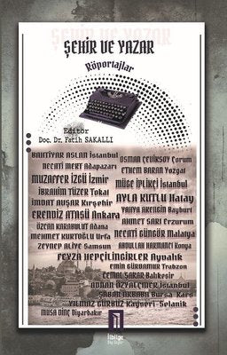 Şehir ve Yazar-Röportajlar | İlbilge Yayıncılık