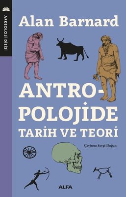 Antropolojide Tarih ve Teori | Alfa Yayınları