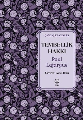 Tembellik Hakkı-Çağdaş Klasikler | Sia