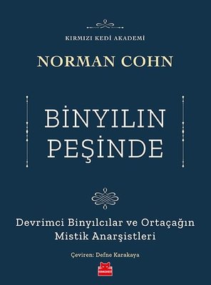 Binyılın Peşinde-Devrimci Binyılcılar ve Ortaçağın Mistik Anarşistleri | Kırmızı Kedi