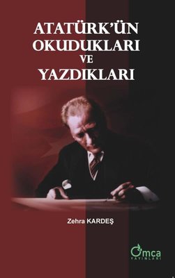 Atatürk'ün Okudukları ve Yazdıkları | Omca