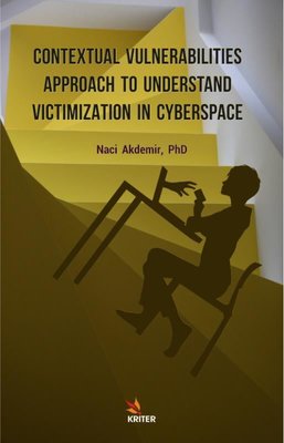 Contextual Vulnerabilities Approach to Understand Victimization in Cyberspace | Kriter