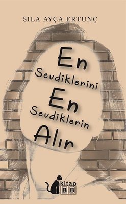 En Sevdiklerini En Sevdiklerin Alır | BB Kitap