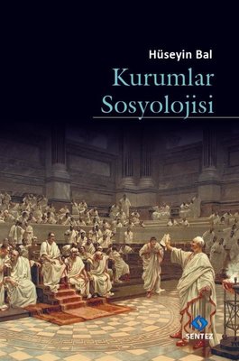 Kurumlar Sosyolojisi | Sentez Yayıncılık