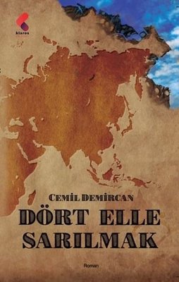 Dört Elle Sarılmak | Klaros Yayınları