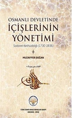 Osmanlı Devletinde İçişlerinin Yönetimi | TİAV