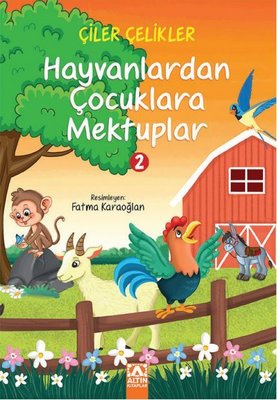 Hayvanlardan Çocuklara Mektuplar-2 | Altın Kitaplar