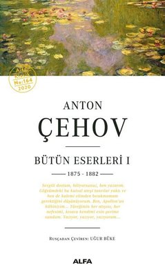 Anton Çehov Bütün Eserleri 1 - 1875 1882 | Alfa Yayınları