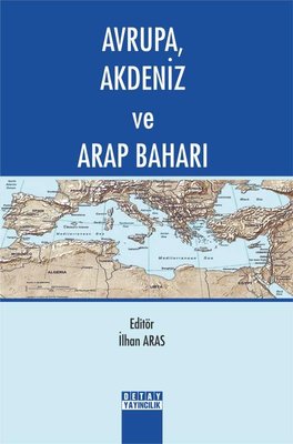 Avrupa Akdeniz ve Arap Baharı | Detay Yayıncılık