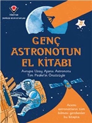 Genç Astronotun El Kitabı | Tübitak Yayınları