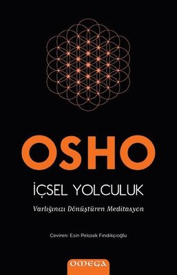 İçsel Yolculuk - Varlığınızı Dönüştüren Meditasyon | Mega Yayınları