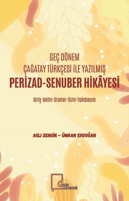 Geç Dönem Çağatay Türkçesi ile Yazılmış Perizad - Senuber Hikayesi | Gece Kitaplığı