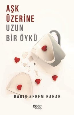 Aşk Üzerine Uzun Bir Öykü | Gece Kitaplığı