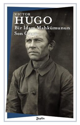 Bir İdam Mahkumunun Son Günü | Zeplin Kitap