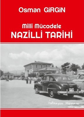 Milli Mücadele Nazilli Tarihi | Ateş Yayınları