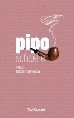 Pipo Sohbetleri | Kalkedon