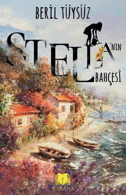 Stellanın Bahçesi | Parana