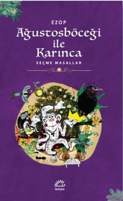 Ağustosböceği ile Karınca - Seçme Masallar | İletişim Yayınları