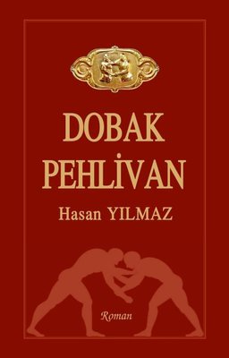 Dobak Pehlivan | Tunç Yayıncılık