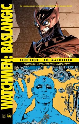 Watchmen Başlangıç: Gece Kuşu - Dr, Manhattan | İthaki Yayınları