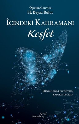 İçindeki Kahramanı Keşfet | Müptela Yayınları