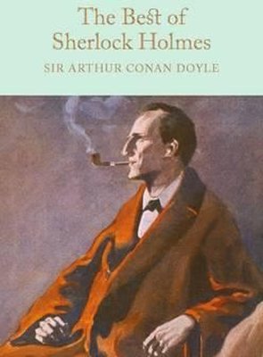 The Best of Sherlock Holmes (Macmillan Collector's Library) | Collectors Library